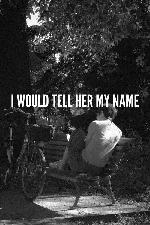 I would tell her my name 2024 official movie poster