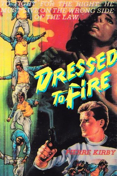 Dressed to Fire 1988 official movie poster