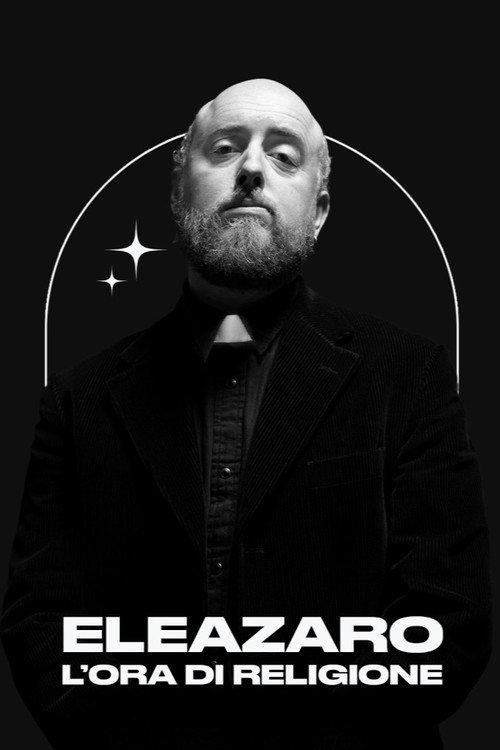 L'Ora di Religione - ELEAZARO 2023 official movie poster