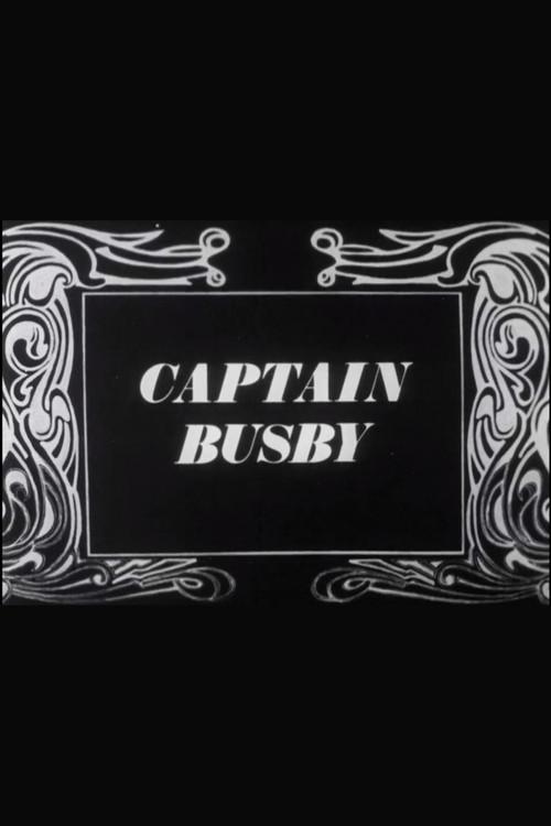 Captain Busby: The Even Tenour of Her Ways 1967 official movie poster