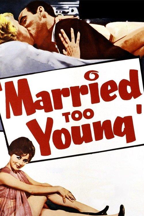 Married Too Young 1962 official movie poster
