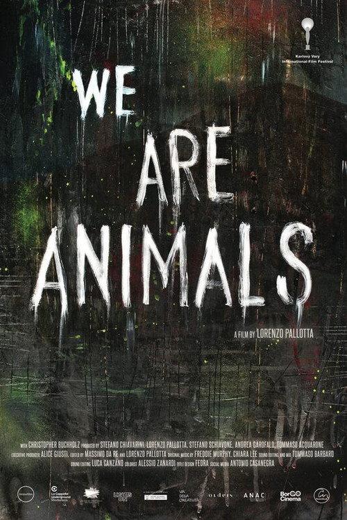 We Are Animals 2025 official movie poster