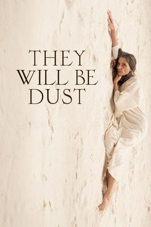 They Will Be Dust 2024 official movie poster