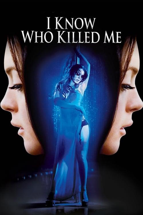 I Know Who Killed Me 2007 official movie poster