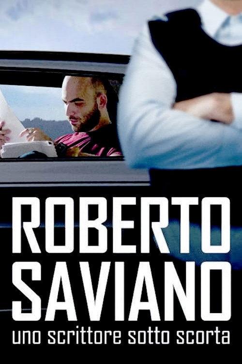 Roberto Saviano: Writing Under Police Protection 2016 official movie poster