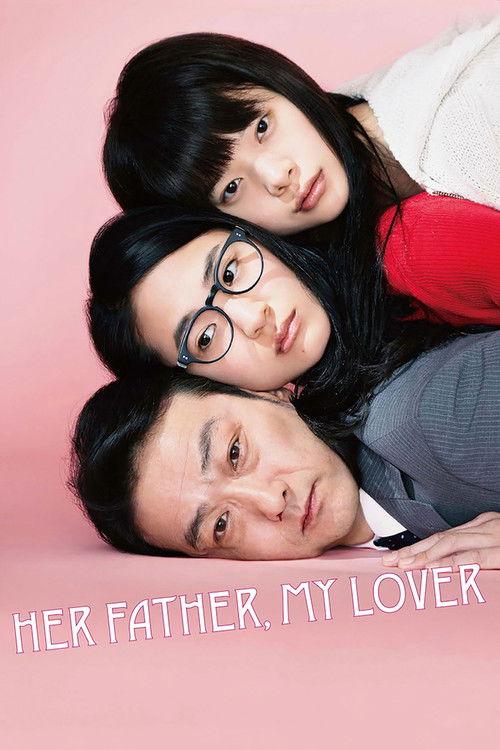 Her Father, My Lover 2015 official movie poster