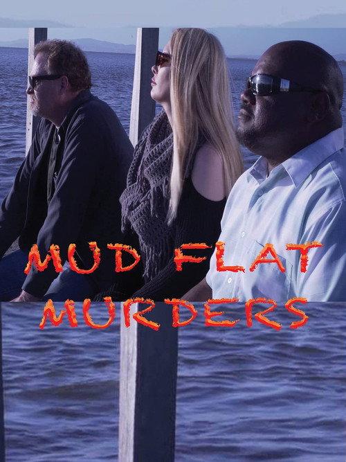 Mud Flat Murders 2021 official movie poster