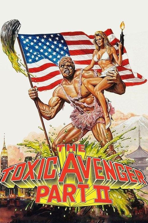 The Toxic Avenger Part II 1989 official movie poster
