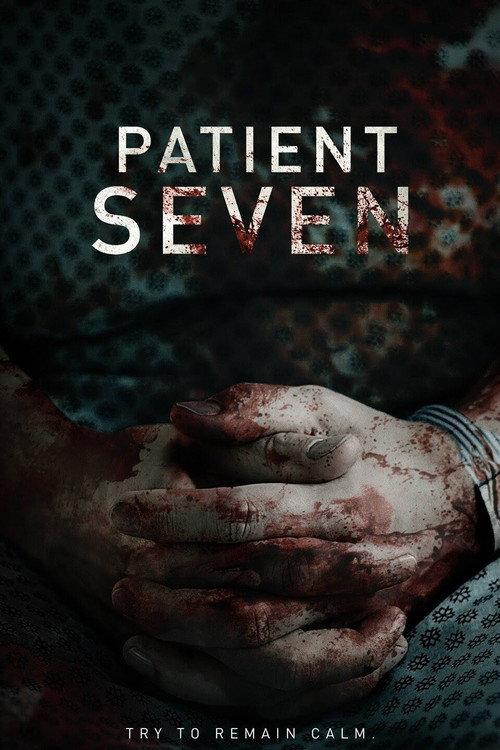 Patient Seven 2016 official movie poster