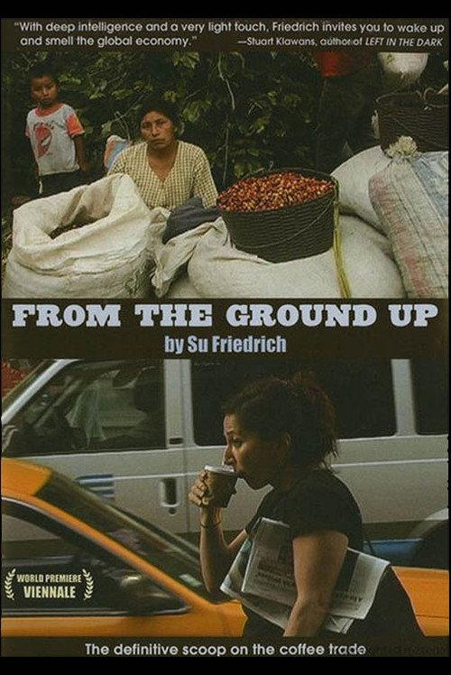 From the Ground Up 2007 official movie poster