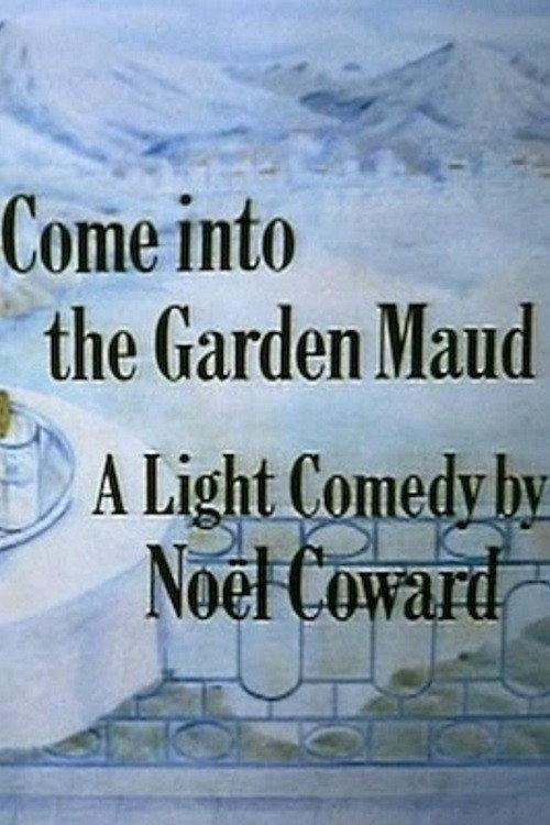 Come Into The Garden Maud 1982 official movie poster