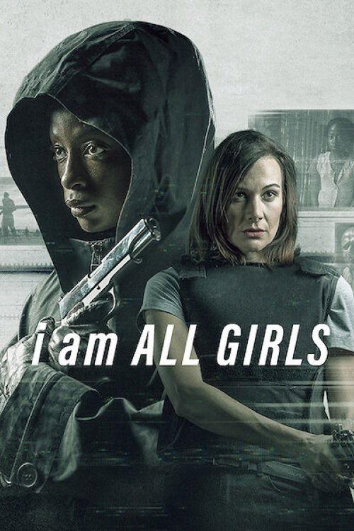 I Am All Girls 2021 official movie poster