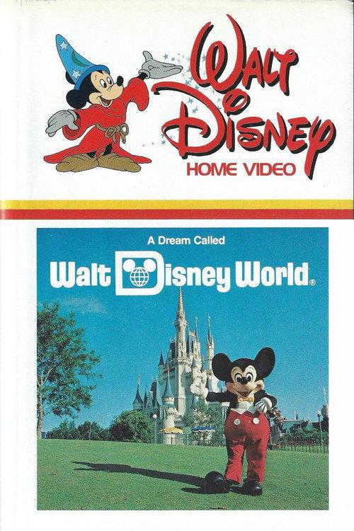 A Dream Called Walt Disney World 1981 official movie poster
