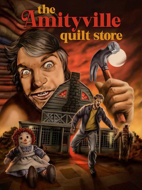 The Amityville Quilt Store 2022 official movie poster