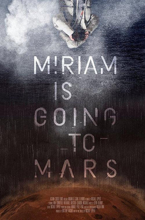Miriam Is Going to Mars 2017 official movie poster