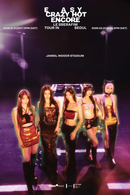 LE SSERAFIM TOUR 'EASY CRAZY HOT' ENCORE IN SEOUL 2026 official movie poster