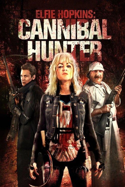 Elfie Hopkins: Cannibal Hunter 2012 official movie poster