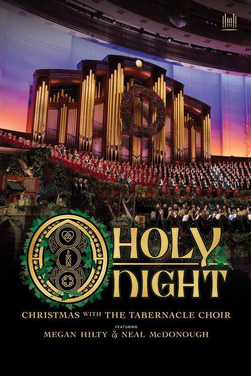 O Holy Night: Christmas with The Tabernacle Choir 2022 official movie poster