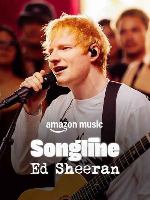 Ed Sheeran: Amazon Music Songline 2025 official movie poster