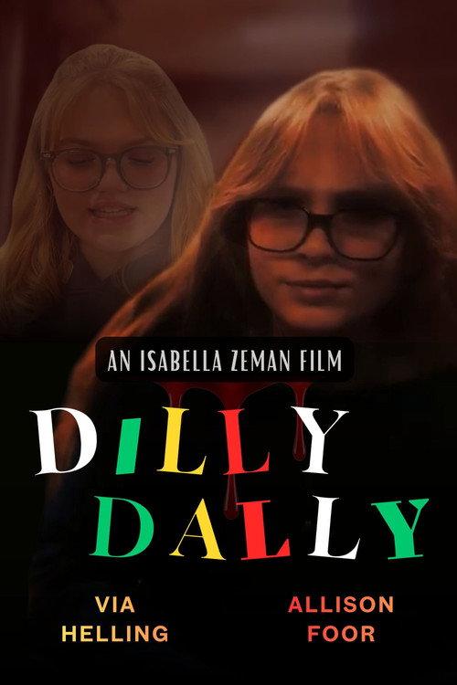 Dilly Dally 2025 official movie poster