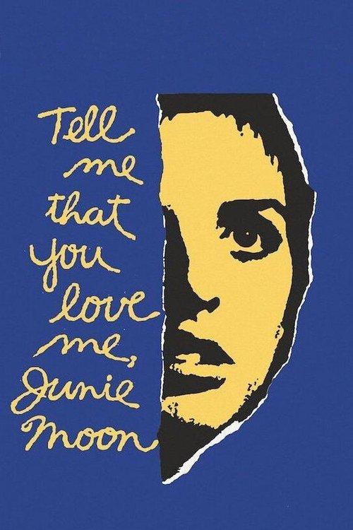 Tell Me That You Love Me, Junie Moon 1970 official movie poster