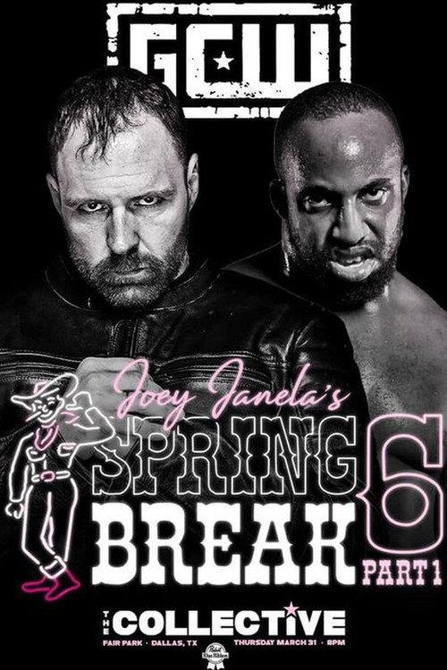 GCW Joey Janela's Spring Break 6, Part 1 2022 official movie poster
