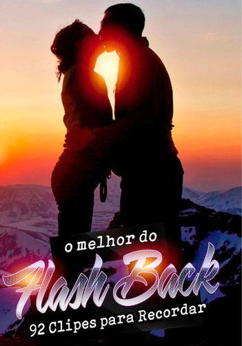 O Melhor do Flash Back - 92 Clipes Para Recordar 2009 official movie poster