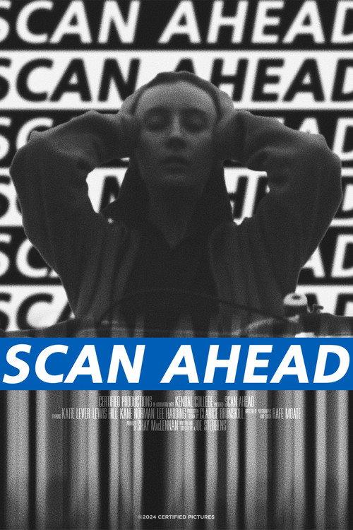 Scan Ahead 2024 official movie poster