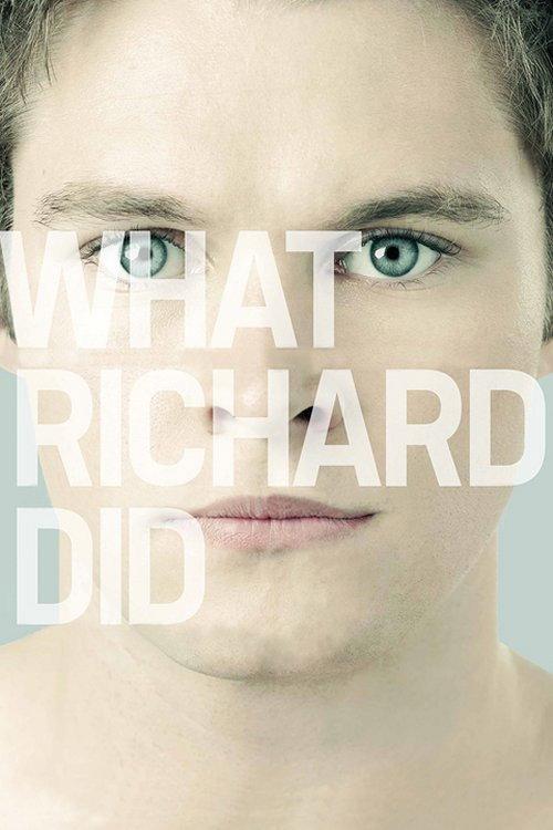 What Richard Did 2012 official movie poster