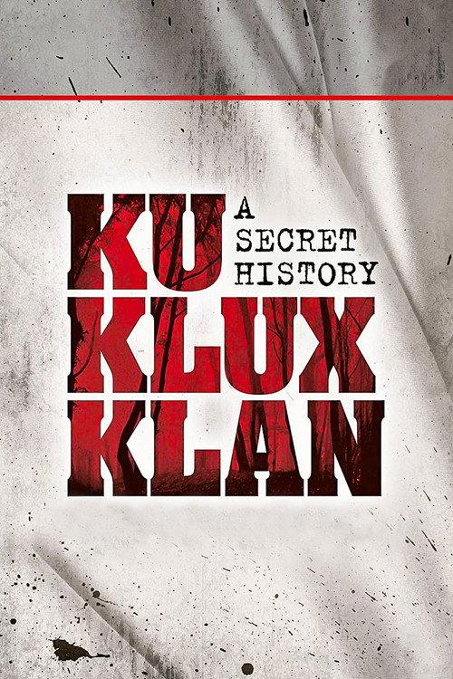 The Ku Klux Klan: A Secret History 1998 official movie poster