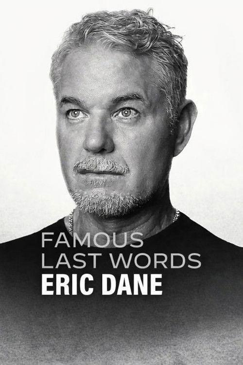 Famous Last Words: Eric Dane 2026 official movie poster