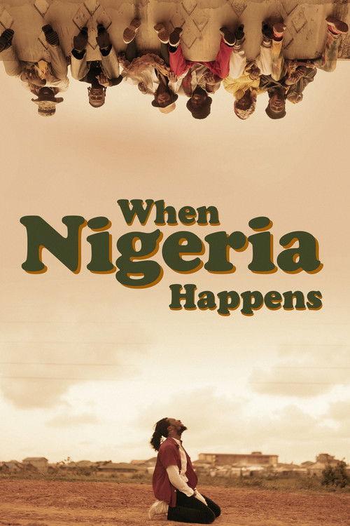 When Nigeria Happens 2025 official movie poster