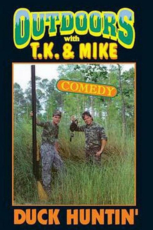 Outdoors with T.K. and Mike: Duck Huntin' 1996 official movie poster