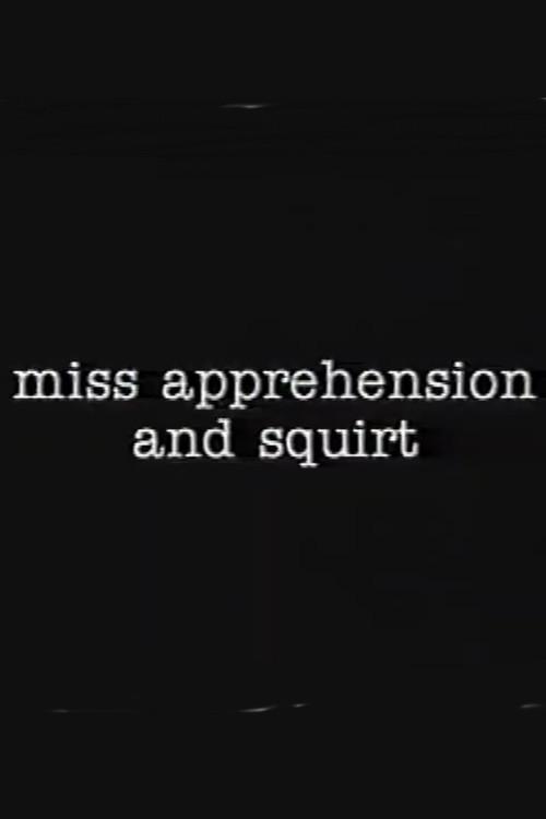 Miss Apprehension and Squirt 1998 official movie poster