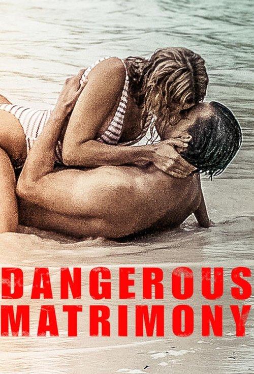 Dangerous Matrimony 2018 official movie poster