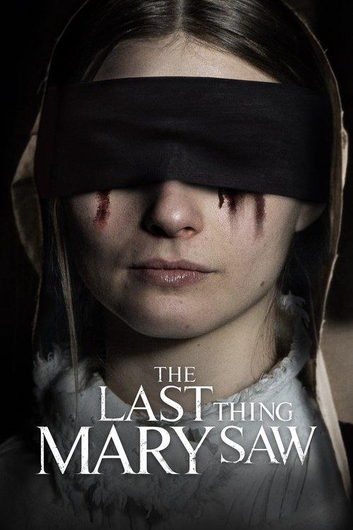 The Last Thing Mary Saw 2021 official movie poster