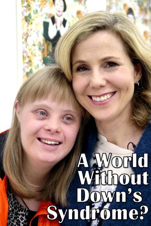 A World Without Down's Syndrome? 2016 official movie poster