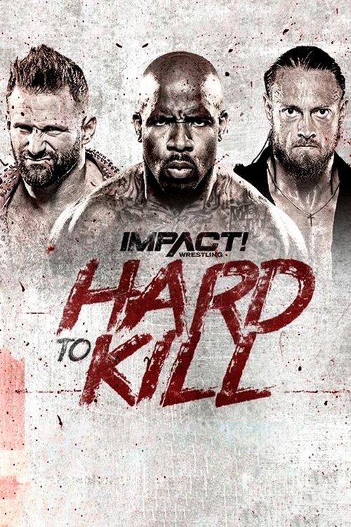 IMPACT Wrestling: Hard to Kill 2022 2022 official movie poster