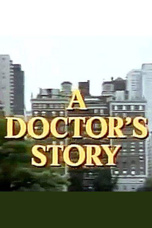 A Doctor's Story 1984 official movie poster