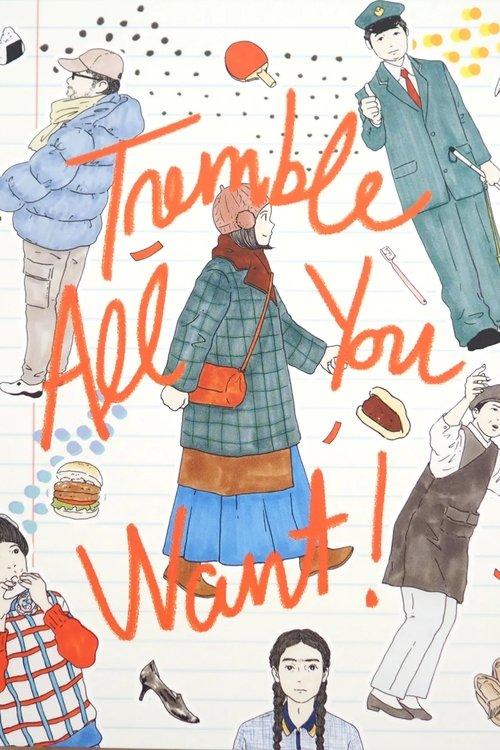 Tremble All You Want 2017 official movie poster