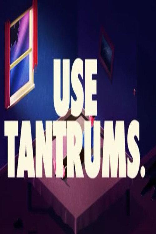 USE TANTRUMS. 2020 official movie poster