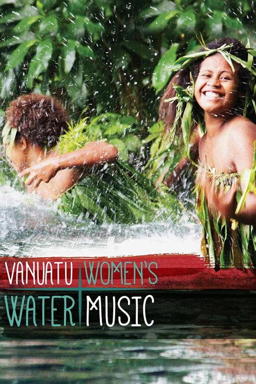 Vanuatu Women's Water Music 2014 official movie poster
