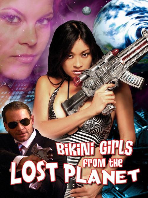 Bikini Girls from the Lost Planet 2006 official movie poster