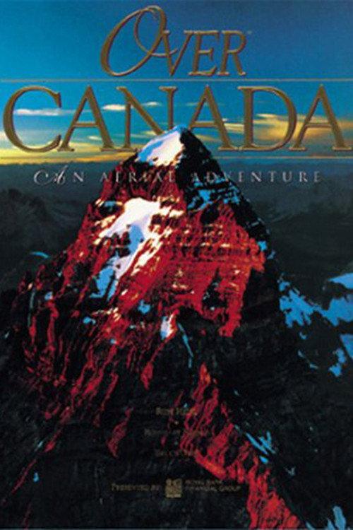 Over Canada 1999 official movie poster