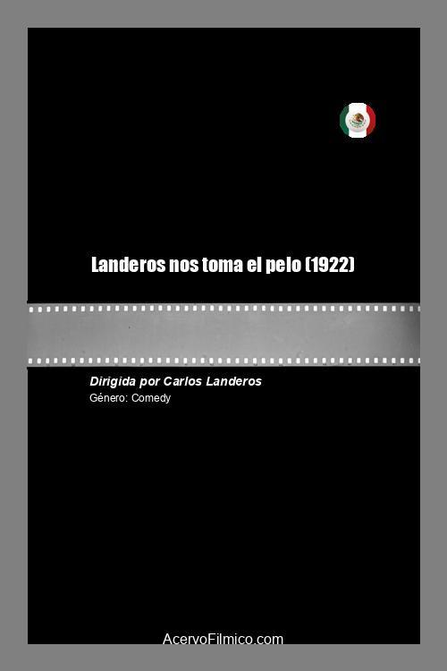 Landeros nos toma el pelo 1922 official movie poster