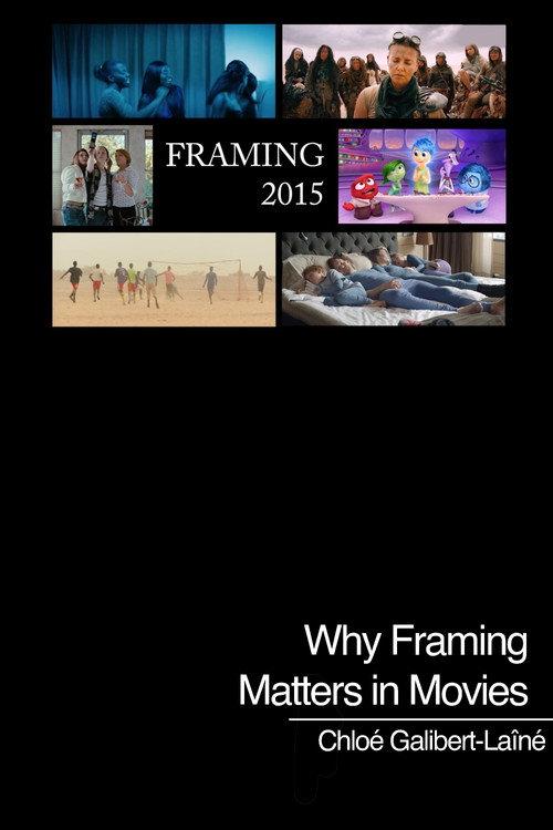 Why Framing Matters in Movies 2017 official movie poster