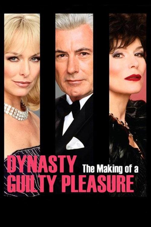 Dynasty: The Making of a Guilty Pleasure 2005 official movie poster
