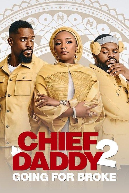 Chief Daddy 2: Going for Broke 2021 official movie poster