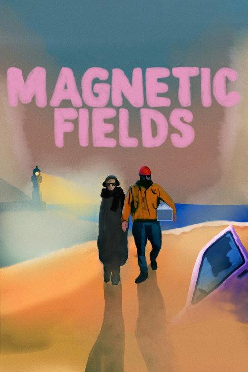 Magnetic Fields 2022 official movie poster