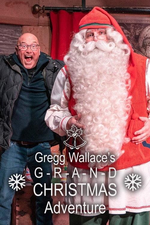 Gregg Wallace's Grand Christmas Adventure 2021 official movie poster
